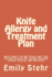 Knife Allergy and Treatment Plan: How I Didn't Cut My Throat, But I Did Cut My Forearm; My Journey Through Combat, Suicide, and Self-Harm