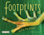 Footprints Across the Planet | Teaches the Powerful Impact Everyone & Everything Has on the World | Reading Age 7-10 | Grade Level 2-3 | Juvenile Nonfiction | Reycraft Books