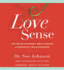 Love Sense: the Revolutionary New Science of Romantic Relationships (Audio Cd)