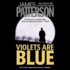 Violets Are Blue: Library Edition (Alex Cross Novels)