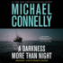 A Darkness More Than Night (Harry Bosch)