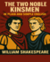 The Two Noble Kinsmen in Plain and Simple English: a Modern Translation and the Original Version