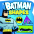 Batman Shapes (Dc Board Books)