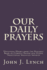 Our Daily Prayers: Devotions Drawn From the Historic Book of Common Prayer and Other Traditional Anglican Sources