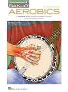 banjo aerobics 50 week workout program for developing improving and maintai