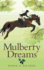 Mulberry Dreams