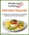 Modernist Cooking Made Easy: Getting Started: an Introduction to the Techniques, Ingredients and Recipes of Molecular Gastronomy