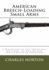 American Breech-Loading Small Arms: a Description of Late Inventions, Including the Gatling Gun, and a Chapter on Cartridges