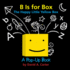 B is for Box--the Happy Little Yellow Box Format: Novelty Book