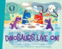 Dinosaurs Live on! Format: Hardcover