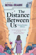 The Distance Between Us: Young R