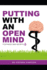 Putting With an Open Mind-Four Magic Mind Secrets: Discover How to Connect to the Vast Untapped Power of Your Unconscious Mind, and Putt Like a Child Again