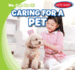 Caring for a Pet (We Can Do It! : Early Reader, 1)