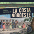 Pueblos Indgenas De La Costa Noroeste /Native Peoples of the Northwest Coast