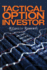 The Tactical Option Investor