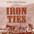 Iron Ties (Silver Rush Mysteries (Audio))