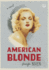 American Blonde: a Novel