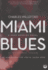 Miami Blues (Hoke Moseley Novels)