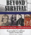 Beyond Survival: Building on the Hard Times-a Pow's Inspiring Story