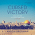 Cursed Victory: Israel and the Occupied Territories; a History