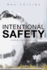 Intentional Safety: A Reflection on Unsafe Flight