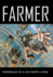 Farmer: Chronicles of a Life Worth Living