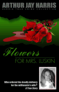 flowers for mrs luskin who ordered the deadly delivery for the millionaires