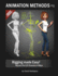 Animation Methods-Rigging Made Easy: Rig Your First 3d Character in Maya