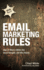 Email Marketing Rules: How to Wear a White Hat, Shoot Straight, and Win Hearts