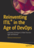 Reinventing Itil in the Age of Devops: Innovative Techniques to Make Processes Agile and Relevant