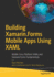 Building Xamarin. Forms Mobile Apps Using Xaml