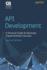 Api Development: a Practical Guide for Business Implementation Success