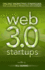 Web 3.0 Startups: Online Marketing Strategies for Launching & Promoting Any Business on the Web