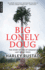 Big Lonely Doug: the Story of One of Canadas Last Great Trees