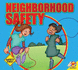 Neighborhood Safety (Safety First)