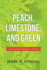 Peach, Limestone, and Green: Letters and Poems through Loss and Grief