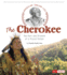 The Cherokee: the Past and Present of a Proud Nation