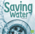 Saving Water (Water in Our World)