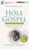 The Hole in Our Gospel Special Edition: What Does God Expect of Us? the Answer That Changed My Life and Might Just Change the World