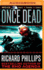 Once Dead (the Rho Agenda Inception, 1)