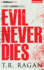 Evil Never Dies (Lizzy Gardner Series)