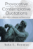 Provocative and Contemplative Quotations: With Author Comments and Observations
