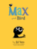 Max and Bird: an Amusing Cat Friendship Book for Kids (Max, 3)