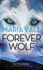 Forever Wolf (the Legend of All Wolves, 3)