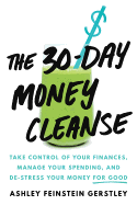 30 day money cleanse take control of your finances manage your spending and