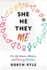She/He/They/Me: an Interactive Guide to the Gender Binary (Lgbtq+, Queer Guide, Diverse Gender, Transgender, Nonbinary)