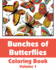 Bunches of Butterflies Coloring Book (Art-Filled Fun Coloring Books)