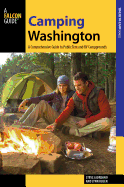 camping washington a comprehensive guide to public tent and rv campgrounds