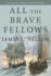 All the Brave Fellows: an Isaac Biddlecomb Novel (Volume 5) (Isaac Biddlecomb Novels, 5)