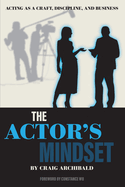 actors mindset acting as a craft discipline and business